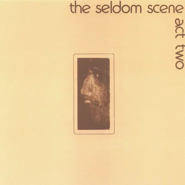 Act Two by The Seldom Scene - album cover