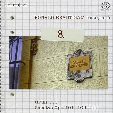 Complete Works for Solo Piano, Volume 8: Opus 111: Sonatas, opp. 101, 109-111