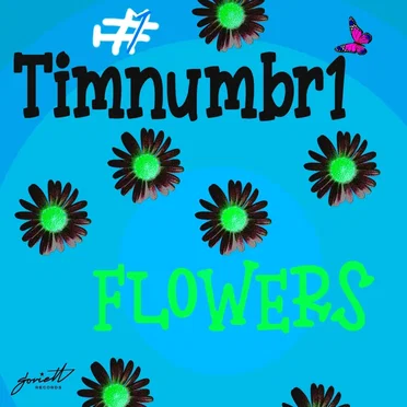 Flowers by Timnumbr1 - album cover