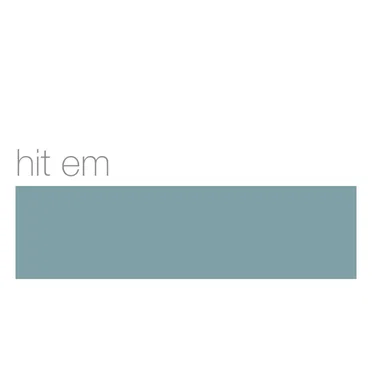 Hit 'Em