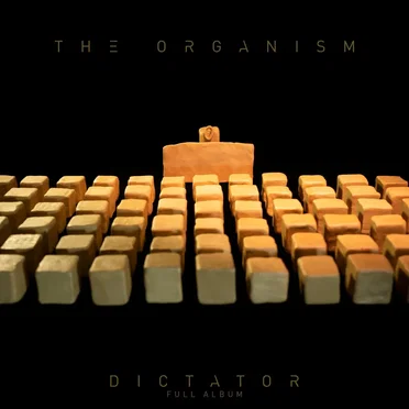 Dictator by The Organism - album cover