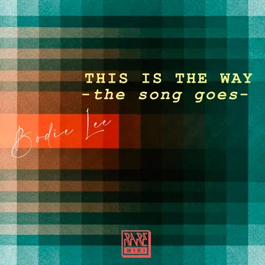 This Is the Way the Song Goes