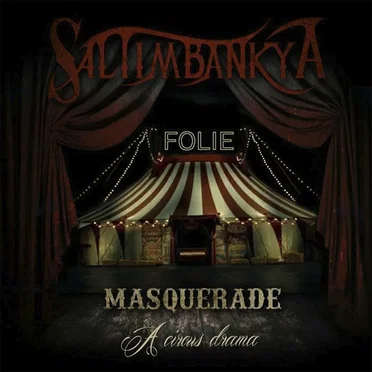 Masquerade: A Circus Drama by Saltimbankya - album cover