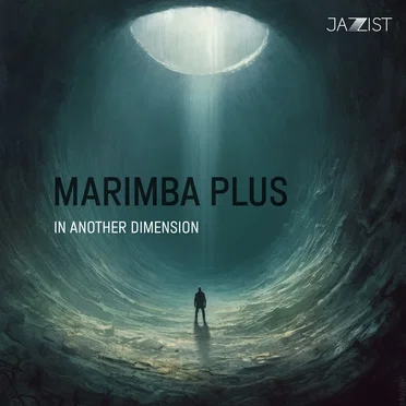 In Another Dimension by Marimba Plus - album cover