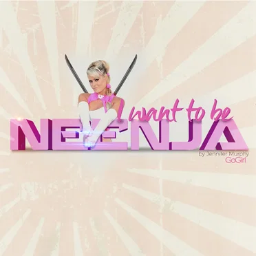 I Want To Be Neenja by Jennifer Murphy Go Girl - album cover