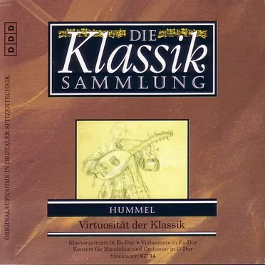Die Klassiksammlung 101: Hummel: Virtuosität der Klassik
