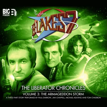Blake's 7: The Liberator Chronicles Volume 03 by Mark Wright - album cover