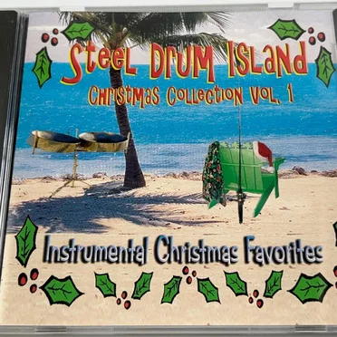 Steel Drum Island Christmas Collection, Vol. 1: Instrumental Christmas Favorites