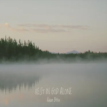 Rest In God Alone
