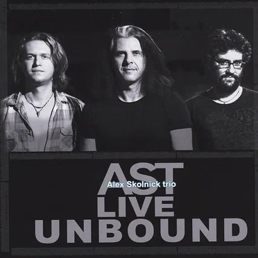 Live Unbound by Alex Skolnick Trio - album cover