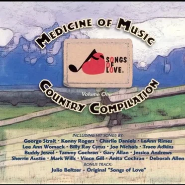 Songs of Love: Medicine of Music Country Compilation, Volume One by Various Artists - album cover