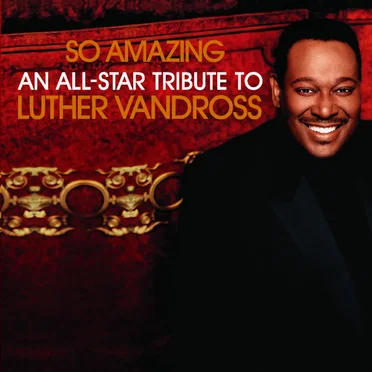 So Amazing: An All-Star Tribute to Luther Vandross by Various Artists - album cover