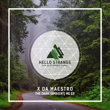 The Dark (Ambient) Me EP by X Da Maestro - album cover