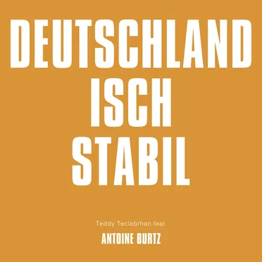 Deutschland isch stabil by Teddy Teclebrhan - album cover