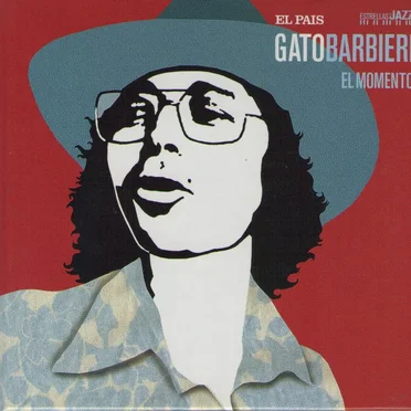 Gato Barbieri's Finest Hour