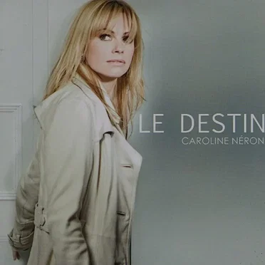 Le Destin by Caroline Néron - album cover