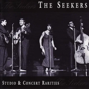 The Seekers: Studio & Concert Rarities