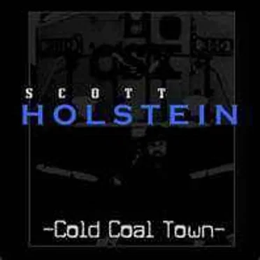 Cold Coal Town by Scott Holstein - album cover