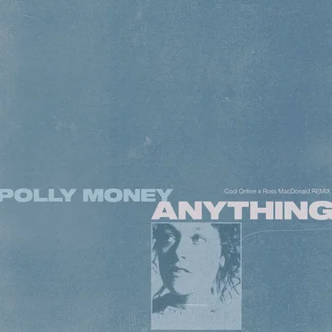 Anything (Cool Online x Ross MacDonald remix)