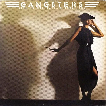 Life Is Not Easy... Without You by Chicago Gangsters - album cover