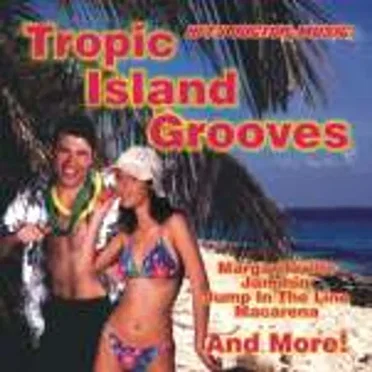 Tropic Island Grooves by Various Artists - album cover