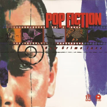 Pop Fiction: New Crime Jazz by Various Artists - album cover