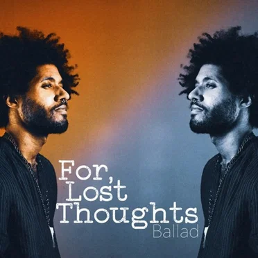For, Lost Thoughts