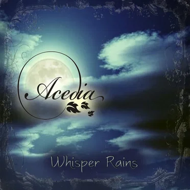 Whisper Rains by Acedia - album cover