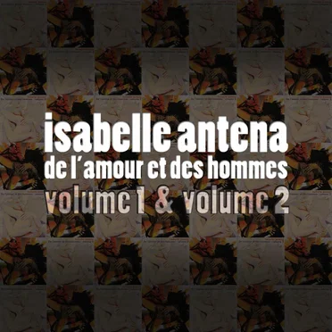De l'amour et des hommes, volumes 1 & 2