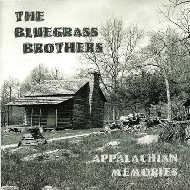 Appalachian Memories by The Bluegrass Brothers - album cover