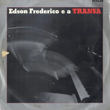 Edson Frederico e a transa by Edson Frederico - album cover