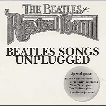 Beatles Songs Unplugged by The Beatles Revival Band - album cover
