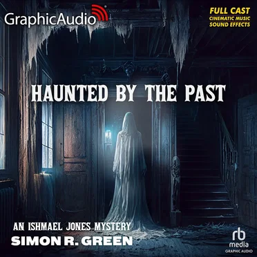 Ishmael Jones Mystery 11: Haunted by the Past by Simon R. Green - album cover
