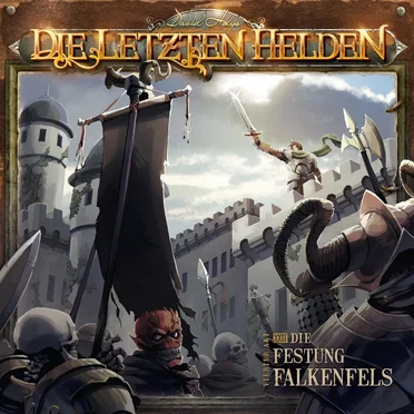 Die Letzten Helden 22: Die Festung Falkenfels by Die Letzten Helden - album cover