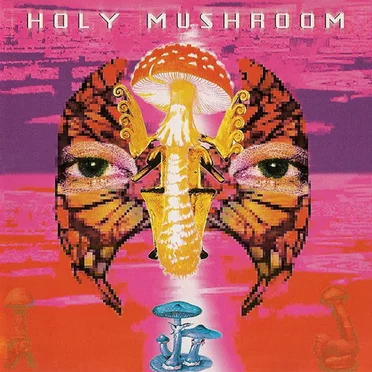 Holy Mushroom by Various Artists - album cover