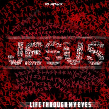 Life Through My Eyes by Rob Redeemed - album cover