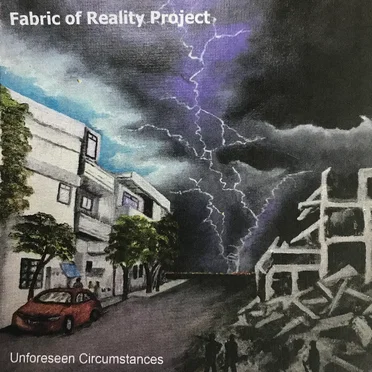 Unforeseen Circumstances by Fabric of Reality Project - album cover