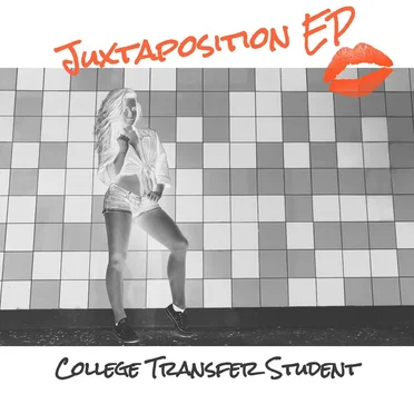 Juxtaposition EP by College Transfer Student - album cover