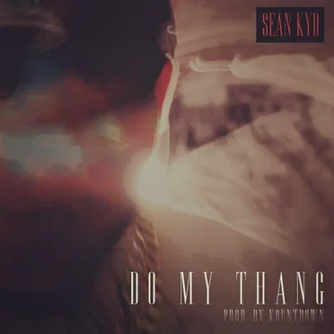 Do My Thang by Sean Kyd - album cover
