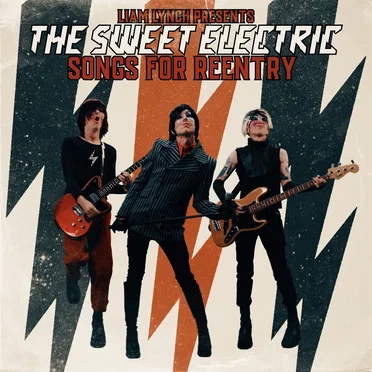 Liam Lynch Presents the Sweet Electric – Songs for Reentry