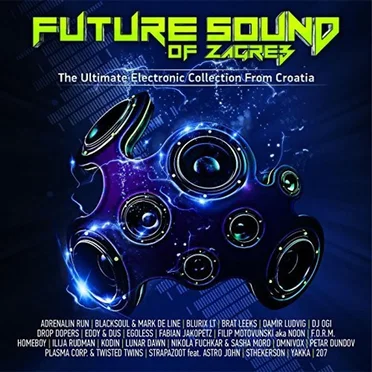 Future Sound Of Zagreb by Various Artists - album cover
