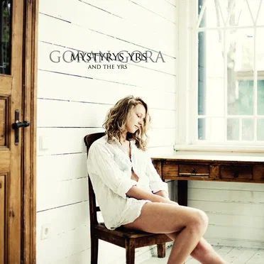 Mystyrys Yrs by Goran Gora and the Yrs - album cover