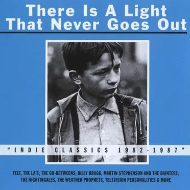 Mojo presents: There Is A Light That Never Goes Out by Various Artists - album cover