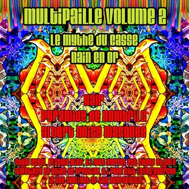 Multipaille volume 2 : Le mythe du casse-nain en or by Various Artists - album cover