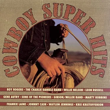 Cowboy Super Hits by Various Artists - album cover