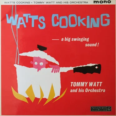 Watts's Cooking by Tommy Watt And His Orchestra - album cover