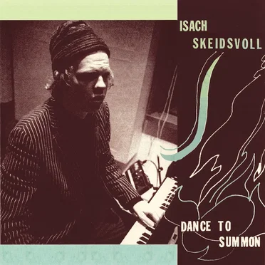 Dance to Summon by Isach Skeidsvoll - album cover