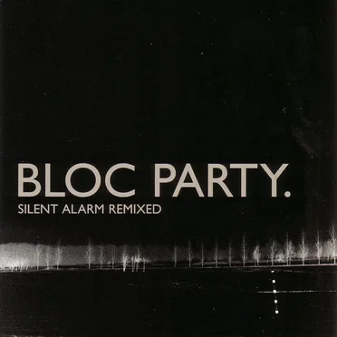 Silent Alarm Remixed