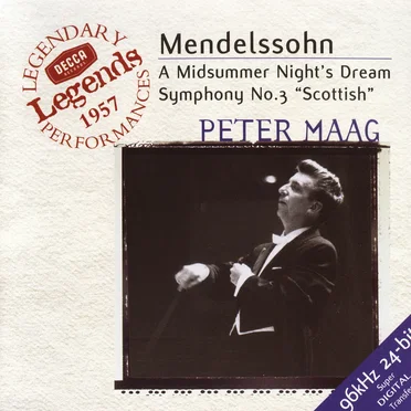 A Midsummer Night’s Dream / Symphony no. 3 “Scottish”