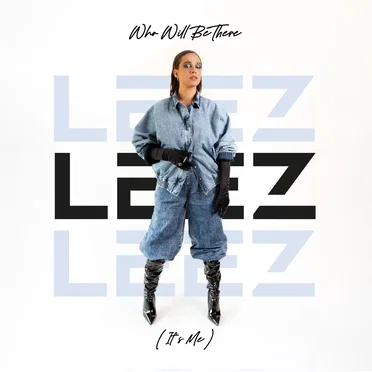 Who Will Be There (It's Me) by LEEZ - album cover